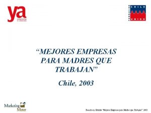 MEJORES EMPRESAS PARA MADRES QUE TRABAJAN Chile 2003