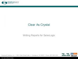 Clear As Crystal Writing Reports for Sales Logix