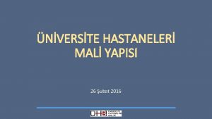 NVERSTE HASTANELER MAL YAPISI 26 ubat 2016 Salkta