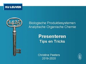 Biologische Produktiesystemen Analytische Organische Chemie Presenteren Tips en