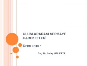 ULUSLARARASI SERMAYE HAREKETLER DERS NOTU 1 Do Dr