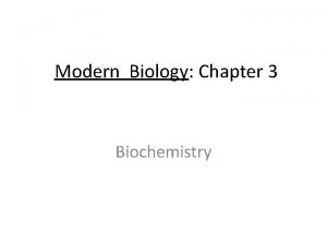 Modern Biology Chapter 3 Biochemistry Carbon Compounds Organic