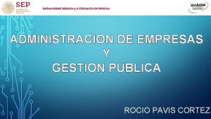 ADMINISTRACION DE EMPRESAS Y GESTION PUBLICA ROCIO PAVIS