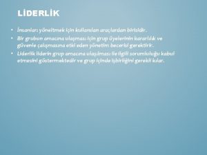 LDERLK nsanlar yneltmek iin kullanlan aralardan birisidir Bir