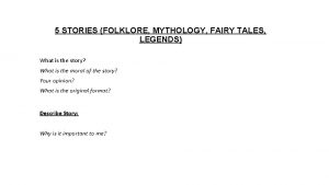 5 STORIES FOLKLORE MYTHOLOGY FAIRY TALES LEGENDS What