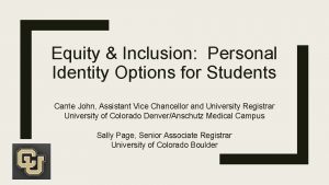 Equity Inclusion Personal Identity Options for Students Carrie