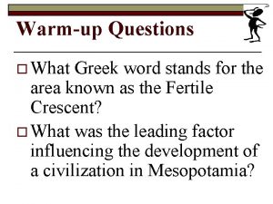 Warmup Questions o What Greek word stands for