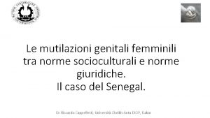 Le mutilazioni genitali femminili tra norme socioculturali e