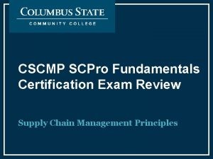 CSCMP SCPro Fundamentals Certification Exam Review Supply Chain