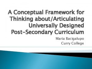 A Conceptual Framework for Thinking aboutArticulating Universally Designed