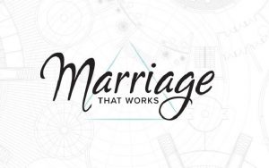 Marriage That Works Marriage That Works A Marriage