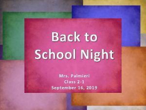 Back to School Night Mrs Palmieri Class 2