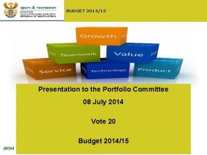 BUDGET 201415 Presentation to the Portfolio Committee 08