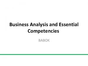 Business Analysis and Essential Competencies BABOK Requirements Classification