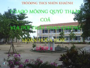 TRNG THCS NHN KHANH CHAO MNG QUY THAY