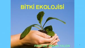 BTK EKOLOJS PROF DR ERKAN YALIN 1 Ekolojinin