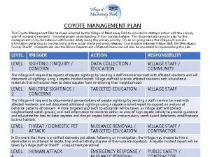 COYOTE MANAGEMENT PLAN This Coyote Management Plan has