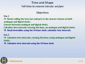 Time and Shape Tell time to nearest minute