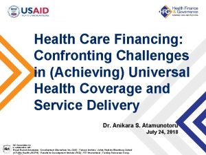 Health Care Financing Confronting Challenges in Achieving Universal