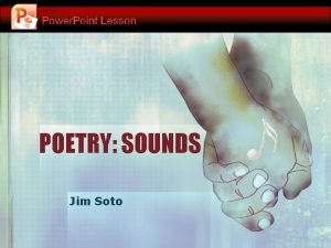 POETRY SOUNDS Jim Soto SOUNDS Speak Your Mind