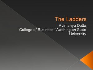 The Ladders Avimanyu Datta College of Business Washington