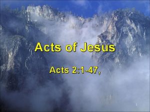 Acts of Jesus Acts 2 1 47 1