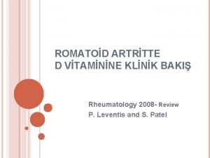 ROMATOD ARTRTTE D VTAMNNE KLNK BAKI Rheumatology 2008