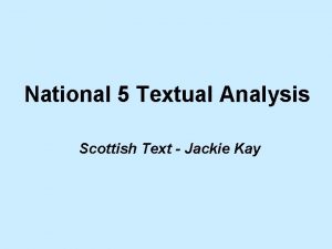 National 5 Textual Analysis Scottish Text Jackie Kay