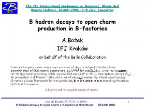 The 7 th International Conference on Hyperons Charm