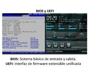 BIOS y UEFI BIOS Sistema bsico de entrada
