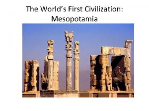 The Worlds First Civilization Mesopotamia Fertile Crescent Civilization