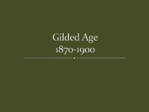 Gilded Age 1870 1900 Presidents of the Gilded