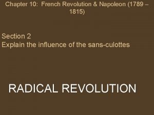 Chapter 10 French Revolution Napoleon 1789 1815 Section