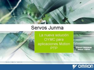 Servos Junma La nueva solucin OYMC para aplicaciones