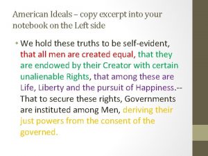 American Ideals copy excerpt into your notebook on