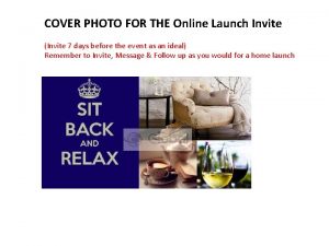 COVER PHOTO FOR THE Online Launch Invite Invite