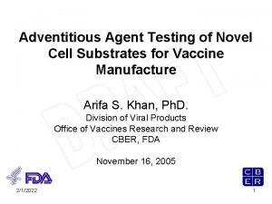 Adventitious Agent Testing of Novel Cell Substrates for