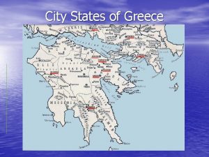 City States of Greece Geography of Greece Peninsula