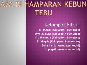 Kelompok Fiksi Sri Dadari Kabupaten Lumajang Umi Sadiyah