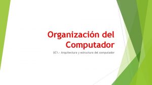 Organizacin del Computador UC 1 Arquitectura y estructura
