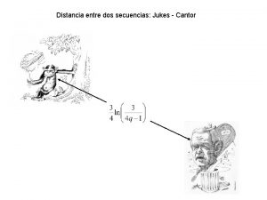 Distancia entre dos secuencias Jukes Cantor posicin j