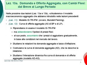 Lez 13 a Domanda e Offerta Aggregata con