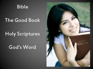 Bible The Good Book Holy Scriptures Gods Word