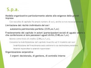 S p a Modello organizzativo particolarmente adatto alle