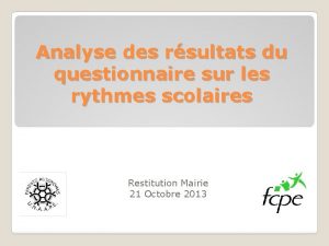 Analyse des rsultats du questionnaire sur les rythmes