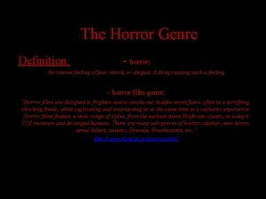 The Horror Genre Definition horror An intense feeling