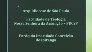 z Arquidiocese de So Paulo Faculdade de Teologia