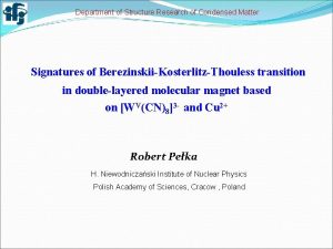 Department of Structure Research of Condensed Matter Signatures