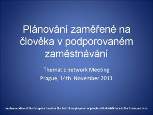 Plnovn zamen na lovka v podporovanm zamstnvn Thematic