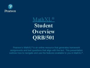 Math XL Student Overview QRB501 Pearsons Math XL